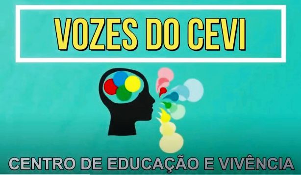 Fundo verde água, desenho de cabeça com bolas coloridas dentro do cérebro, texto: Vozes do CEVI - Centro de Educação e Vivência
