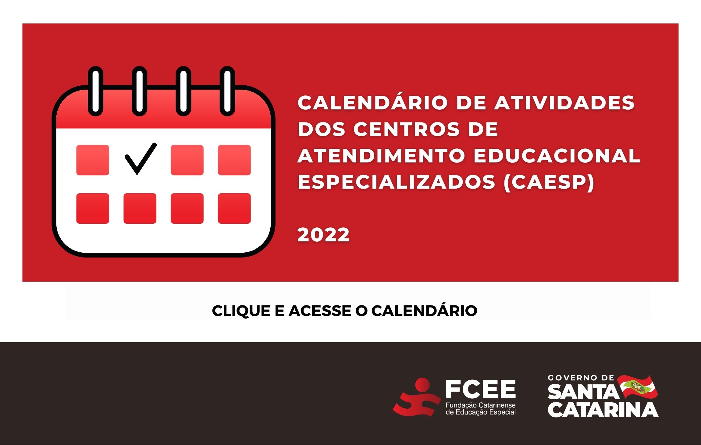 Calendário de Atividades dos Centros de Atendimento Educacional Especializados (CAESPs) para o ano de 2022