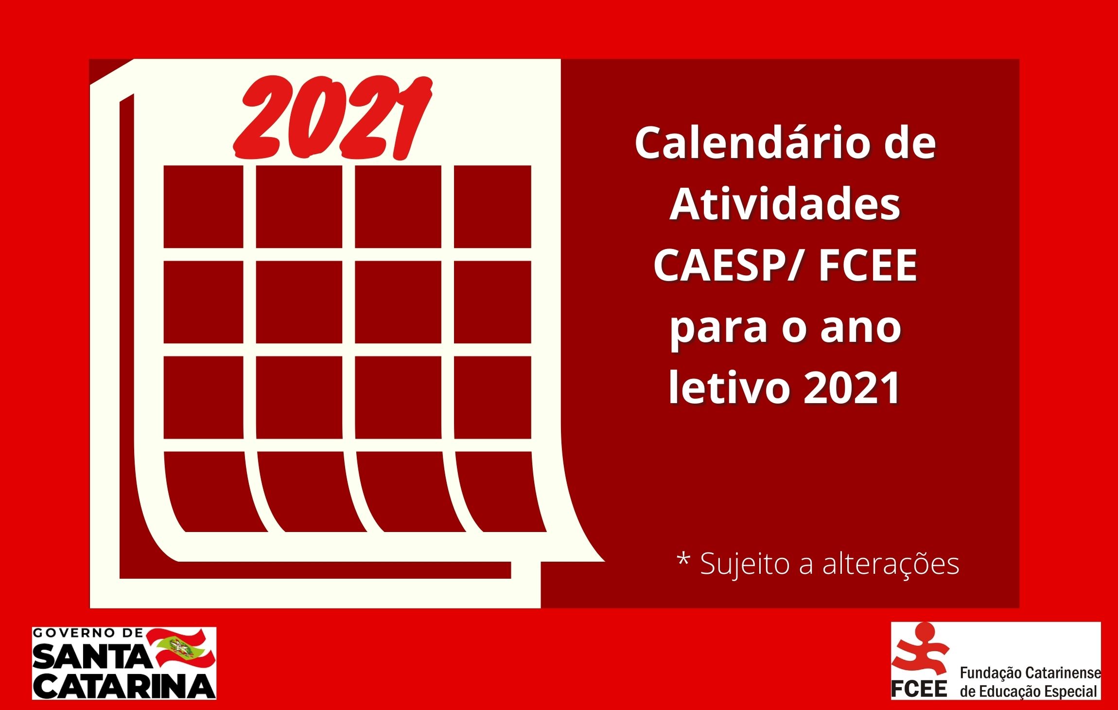 Imagem contém texto: 2021 - Calendário de Atividades CAESP FCEE