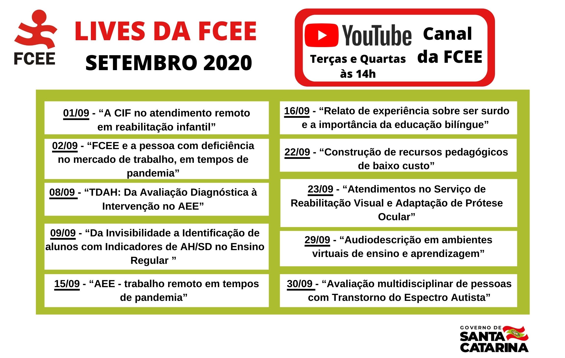 Tabela com o título Lives da FCEE Setembro 2020 Canal YouTube todas terças e quartas às 14h. Dentro da tabela, dias e títulos das palestras. 